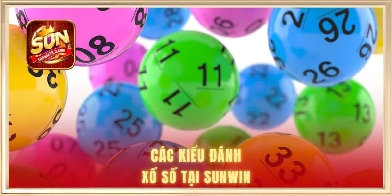 Các kiểu đánh xổ số tại SUNWIN