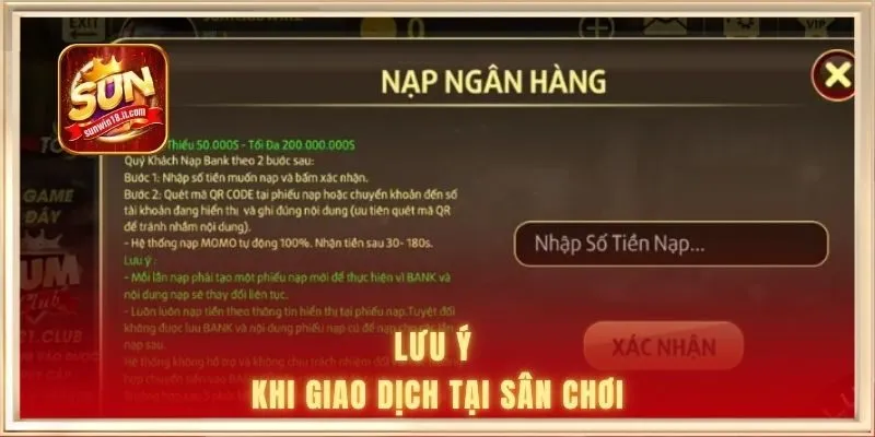 Lưu ý khi giao dịch tại sân chơi