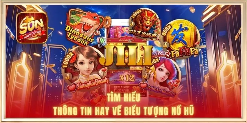 Tìm hiểu thông tin hay về biểu tượng nổ hũ
