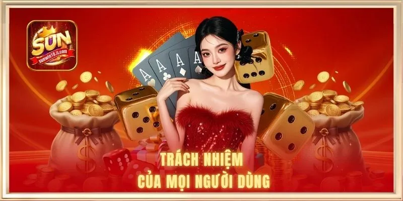 Trách nhiệm của mọi người dùng